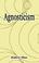 Cover of: Agnosticism