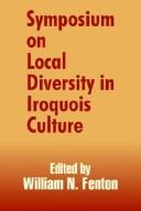 Cover of: Symposium on Local Diversity in Iroquois Culture