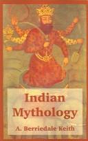 Indian Mythology by A. Berriedale Keith