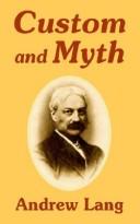 Cover of: Custom and Myth by Andrew Lang