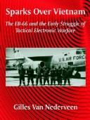 Cover of: Sparks over Vietnam: The Eb-66 and the Early Struggle of Tactical Electronic Warfare