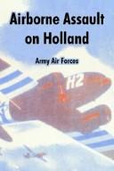 Cover of: Airborne Assault On Holland