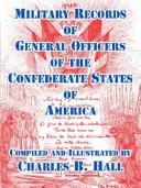 Cover of: Military Records Of General Officers Of The Confederate States Of America