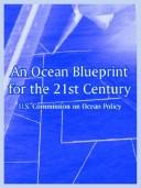 Cover of: An Ocean Blueprint For The 21st Century by U. S. Commission on Ocean Policy