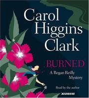 Cover of: Burned by Carol Higgins Clark, Carol Higgins Clark