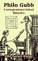 Cover of: Philo Gubb: Correspondence-school Detective