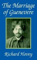 Cover of: The Marriage of Guenevere | Richard Hovey