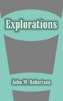 Cover of: Explorations by John Mackinnon Robertson