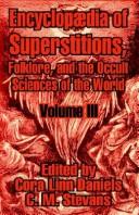 Cover of: Encyclopaedia of Superstitions, Folklore, and the Occult Sciences of the World, Vol. 3 by Cora Linn Daniels