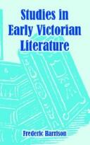 Cover of: Studies In Early Victorian Literature by Frederic Harrison, Frederic Harrison