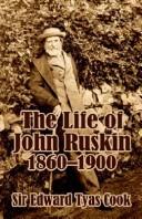 Cover of: The Life of John Ruskin, Vol. 2: 1860-1900