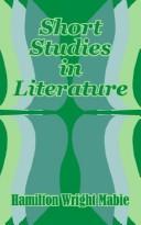 Cover of: Short Studies in Literature by Hamilton Wright Mabie