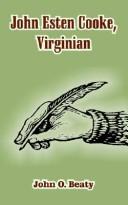 John Esten Cooke, Virginian by John O. Beaty