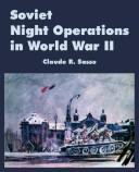 Cover of: Soviet Night Operations in World War II by Claude R. Sasso, Claude R. Sasso