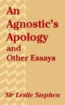 Cover of: An Agnostic's Apology and Other Essays