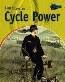 Cover of: Cycle Power: Two-Wheeled Travel Past and Present (Travel Through Time)