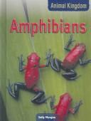 Cover of: Amphibians (Animal Kingdom) by Sally Morgan