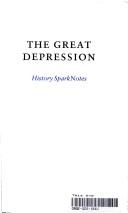 Cover of: The Great Depression (SparkNotes History Notes) (SparkNotes History Notes)