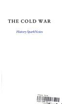 Cover of: The Cold War (SparkNotes History Notes) (SparkNotes History Notes)
