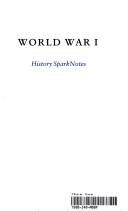 Cover of: World War I (SparkNotes History Notes) (SparkNotes History Notes)
