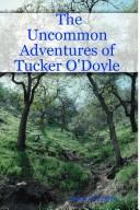 Cover of: The Uncommon Adventures of Tucker O'Doyle