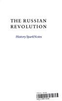 Cover of: The Russian Revolution (SparkNotes History Notes) (SparkNotes History Notes)