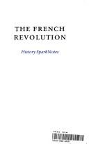 Cover of: The French Revolution (SparkNotes History Notes) (SparkNotes History Notes)