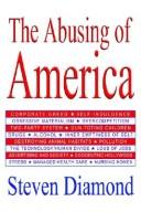 Cover of: The Abusing of America