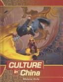 Cover of: Culture in China (Guile, Melanie. Culture in--.)