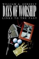 Cover of: Days of Worship: Links To The Past