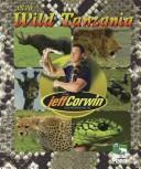 Cover of: Into wild Tanzania. by 