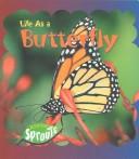 Cover of: Life As a Butterfly (Parker, Victoria. Life As.) by Victoria Parker