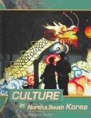 Cover of: North and South Korea (Guile, Melanie. Culture in--.) by Melanie Guile