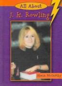 Cover of: All About J.K. Rowling: An Unauthorized Biography (All About)