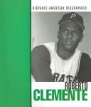 Cover of: Roberto Clemente (Hispanic-American Biographies) by Mary Olmstead