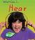 Cover of: What Can I Hear (Barraclough, Sue. What Can I?,)