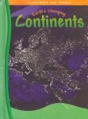 Cover of: Earth's Changing Continents (Morris, Neil, Landscapes and People.)