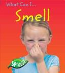 Cover of: What Can I... Smell (Barraclough, Sue. What Can I?,)