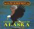 Cover of: Regional Wild America - Unique Animals of Alaska (Regional Wild America)