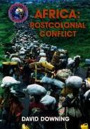 Cover of: Africa: postcolonial conflict