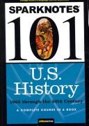 Cover of: U.S. History: 1865 through the 20th Century (SparkNotes 101) (SparkNotes 101)