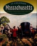 Cover of: Massachusetts: The History of Massachusetts Colony, 1620-1776 (13 Colonies)