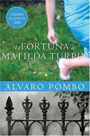 Cover of: La Fortuna de Matilda Turpin by Álvaro Pombo