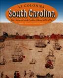 Cover of: South Carolina: The History Of The South Carolina Colony, 1670-1776 (13 Colonies)