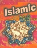 Cover of: Islamic Art & Culture (World Art & Culture) by Nicola Barber, Nicola Barber