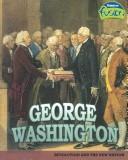 Cover of: George Washington (American History Through Primary Sources)