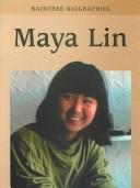 Cover of: Maya Lin (Raintree Biographies Ser)