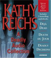Cover of: A Deadly Audio Collection by Kathy Reichs