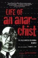 Cover of: Life of an Anarchist: The Alexander Berkman Reader