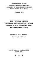 Cover of: The "Delfin" Laser-Thermonuclear Complex: Operational Complex and Future Directions (Horizons in World Physics)